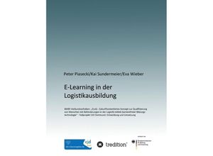 9783849545079 - E-Learning in der Logistikausbildung - Peter Piasecki Sundermeier Kai Wieber Eva Kartoniert (TB)