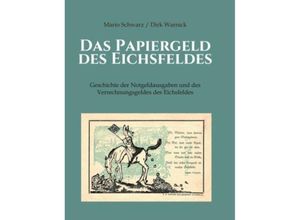 9783849545109 - Das Papiergeld des Eichsfeldes - Mario Schwarz Dirk Warnick Kartoniert (TB)