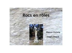 9783849549923 - Rocs en rôles - Bianca Christie Kartoniert (TB)