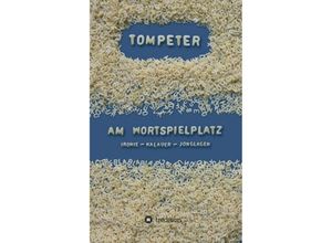 9783849567149 - Am Wortspielplatz - Tompeter Kartoniert (TB)