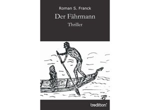 9783849569570 - Der Fährmann - Roman S Franck Kartoniert (TB)