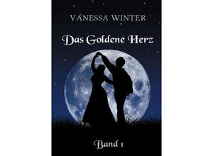 9783849570255 - Das Goldene Herz - Vanessa Winter Kartoniert (TB)