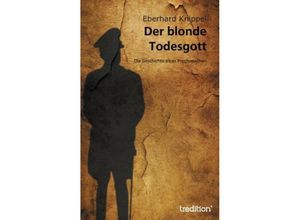 9783849572501 - Der blonde Todesgott - Eberhard Knippel Kartoniert (TB)