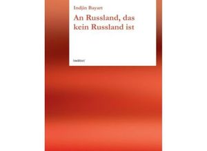 9783849572518 - An Russland das kein Russland ist - Indjin Bayart Kartoniert (TB)