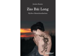 9783849573072 - Zào Bái Long - Jessica Kaune Kartoniert (TB)