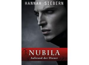 9783849573560 - Nubila - Aufstand der Diener - Hannah Siebern Kartoniert (TB)