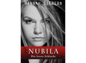 9783849573591 - Nubila - Die letzte Schlacht - Hannah Siebern Kartoniert (TB)