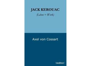 9783849574529 - Jack Kerouac - Axel von Cossart Kartoniert (TB)