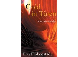 9783849574772 - Gold in Tüten - Eva Finkenstädt Kartoniert (TB)