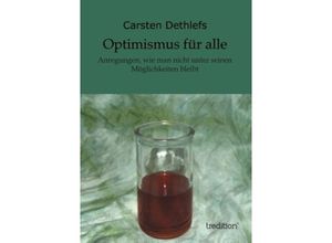 9783849575564 - Optimismus für alle - Carsten Dethlefs Kartoniert (TB)