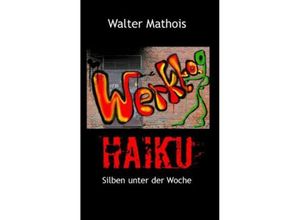 9783849575625 - Werktaghaiku - Walter Mathois Kartoniert (TB)