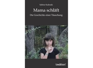 9783849576349 - Mama schläft - Sabine Kulinski Kartoniert (TB)