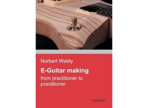 9783849576691 - E-Guitar making - Norbert Waldy Kartoniert (TB)