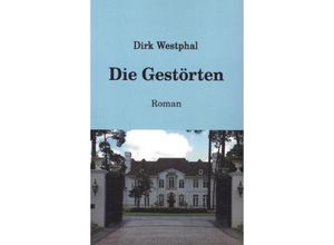 9783849577520 - Die Gestörten - Dirk Westphal Kartoniert (TB)