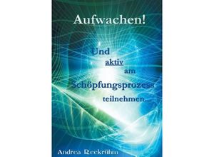 9783849578541 - Aufwachen! - Andrea Reckrühm Kartoniert (TB)