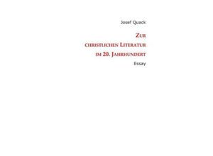 9783849578817 - Zur christlichen Literatur im 20 Jahrhundert - Josef Quack Kartoniert (TB)