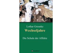 9783849580186 - Wechseljahre - Lothar Greunke Kartoniert (TB)