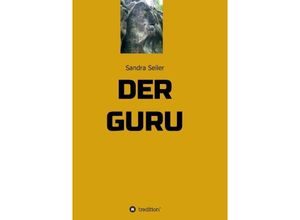 9783849586492 - Der GURU - Sandra Seiler Kartoniert (TB)