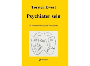 9783849587406 - Psychiater sein - Torsten Ewert Kartoniert (TB)