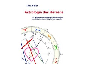 9783849589622 - Astrologie des Herzens - Ilka Beier Kartoniert (TB)