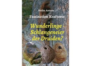 9783849591687 - Wunderlinge - Schlangeneier der Druiden? - Heike Antons Kartoniert (TB)