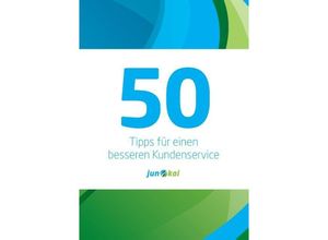 9783849591779 - 50 TIPPS FÜR EINEN BESSEREN KUNDENSERVICE - Stefan Johannsen Jens Mühlberg Andreas Knorr Kartoniert (TB)