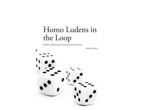 9783849592059 - Homo Ludens in the Loop - Markus Krause Kartoniert (TB)