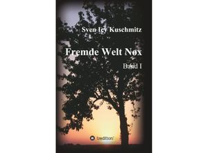 9783849596392 - Fremde Welt Nox - Sven Icy Kuschmitz Kartoniert (TB)