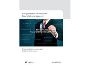 9783849599171 - Management im Betrieblichen Gesundheitsmanagement - Michael Téglás Kartoniert (TB)