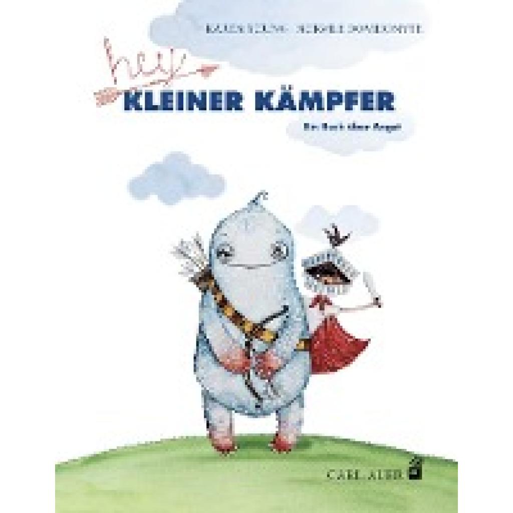 9783849703288 - Carl-Auer Kids   Hey kleiner Kämpfer - Karen Young Gebunden