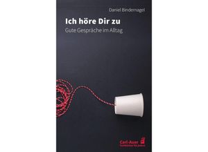 9783849704902 - Ich höre dir zu - Daniel Bindernagel Gebunden