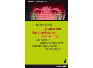 9783849704988 - Jenseits der therapeutischen Beziehung - Jochen Peichl Gebunden