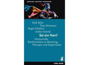 9783849705039 - Sei ein Narr! - Dirk Rohr Tina Heimann Negin Ghahari Esther Scholz Gebunden