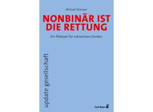 9783849705077 - Nonbinär ist die Rettung - Michael Ebmeyer Taschenbuch