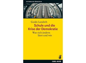 9783849705312 - Schule und die Krise der Demokratie - Guido Landreh Gebunden