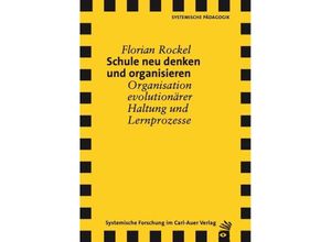 9783849790721 - Schule neu denken und organisieren - Florian Rockel Taschenbuch