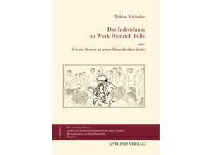 9783849819217 - Das Individuum im Werk Heinrich Bölls   Chironeia Bd11 - Tobias Michalke Gebunden