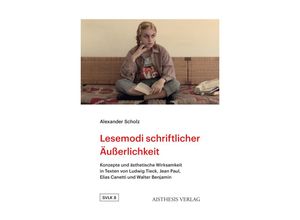 9783849819552 - Lesemodi schriftlicher Äußerlichkeit - Alexander Scholz Gebunden