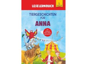 9783849938581 - Tiergeschichten für Anna - Leselernbuch 1 Lesestufe - Carola von Kessel Kartoniert (TB)