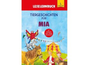 9783849938628 - Tiergeschichten für Mia - Leselernbuch 1 Lesestufe - Carola von Kessel Kartoniert (TB)