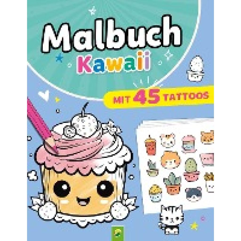 9783849945626 - Schwager & Steinlein Verlag Malbuch Kawaii mit 45 Tattoos