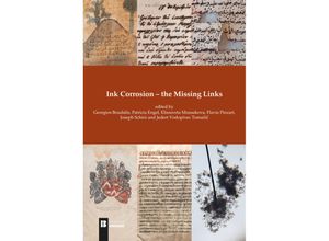 9783850289542 - Ink Corrosion - the Missing Links - Patricia Engel Gebunden