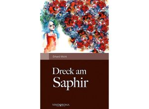 9783850401708 - Dreck am Saphir - Erhard Wicht Kartoniert (TB)