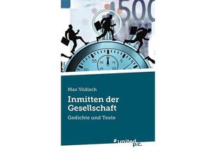 9783850409414 - Inmitten der Gesellschaft - Max Vödisch Kartoniert (TB)