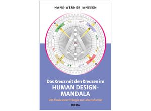 9783850524131 - Das Kreuz mit den Kreuzen im Human Design Mandala - Hans-Werner Janssen Gebunden