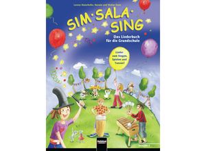 9783850613118 - Lorenz Maierhofer - GEBRAUCHT Sim Sala Sing - Das Liederbuch für die Grundschule Allgemeine Ausgabe Deutschland - Preis vom 17112023 061014 h