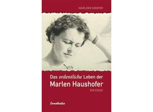 9783850688345 - Das ordentliche Leben der Marlen Haushofer - Marlene Krisper Kartoniert (TB)