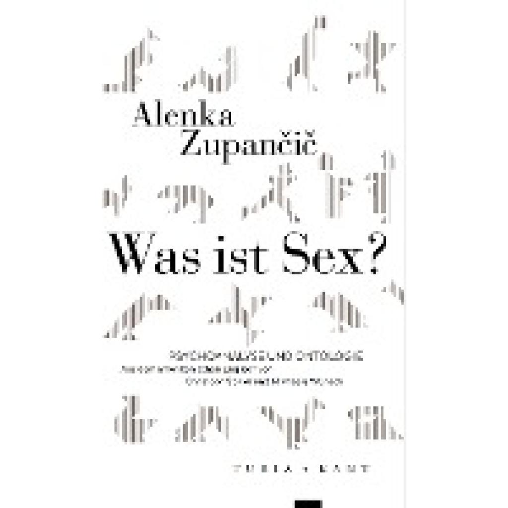 9783851329629 - Zupancic Alenka Was ist Sex?