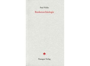 9783851659603 - Bunkerarchäologie - Paul Virilio Kartoniert (TB)