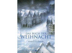 9783851795172 - Das Buch der Weihnacht Anthologie - Friedrich Hechelmann Gebunden